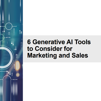6 Generative AI Tools to Consider for Marketing and Sales